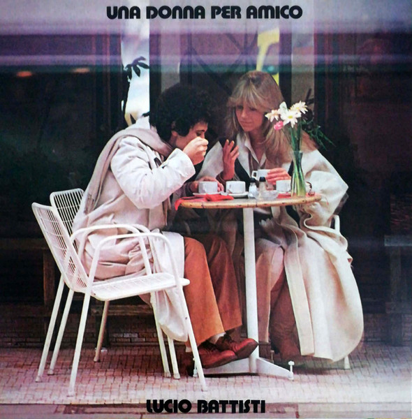 Copertina di Una Donna Per Amico, Lucio Battisti
