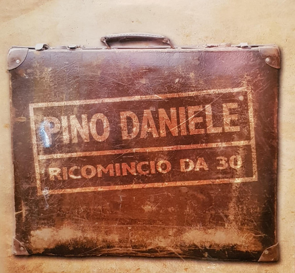 Copertina di Ricomincio Da 30, Pino Daniele